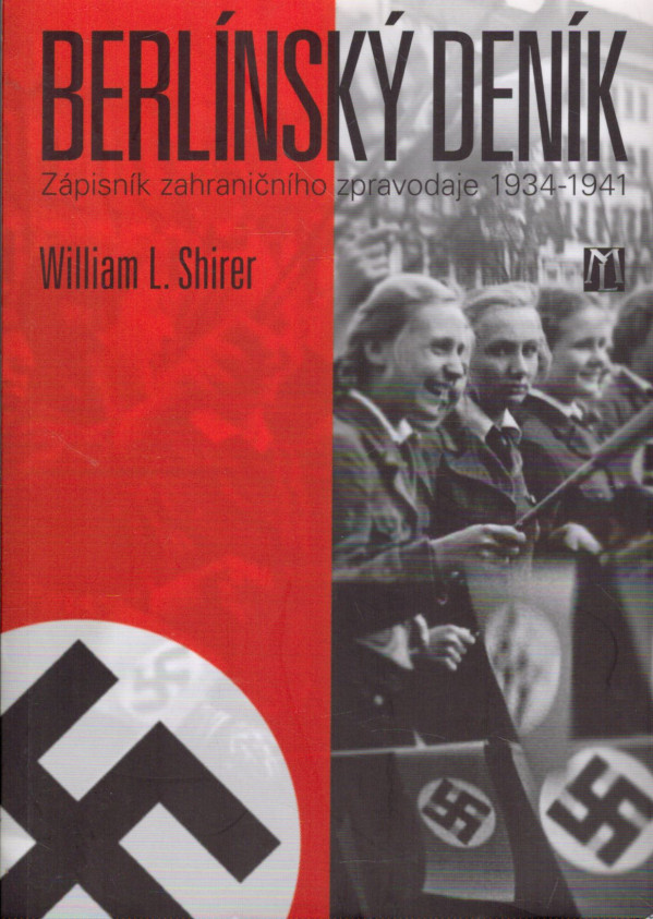 William L. Shirer: BERLÍNSKÝ DENÍK