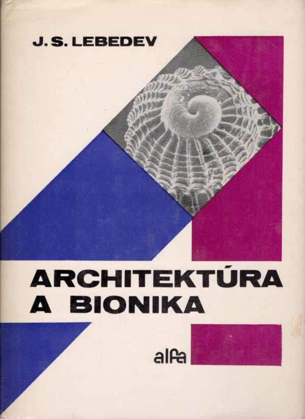 J. S. Lebedev: ARCHITEKTÚRA A BIONIKA