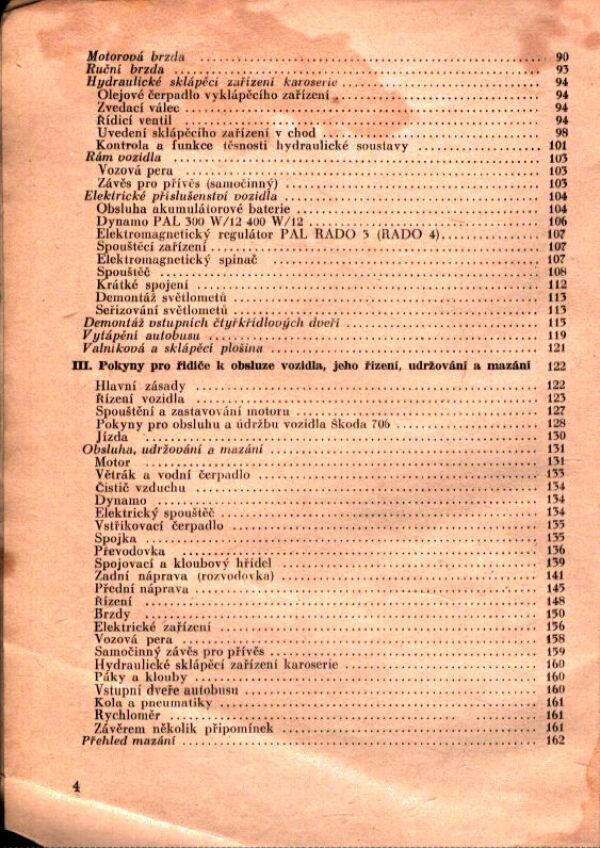 Antonín Bureš: ŘÍZENÍ A ÚDRŽBA AUTOMOBILU ŠKODA 706
