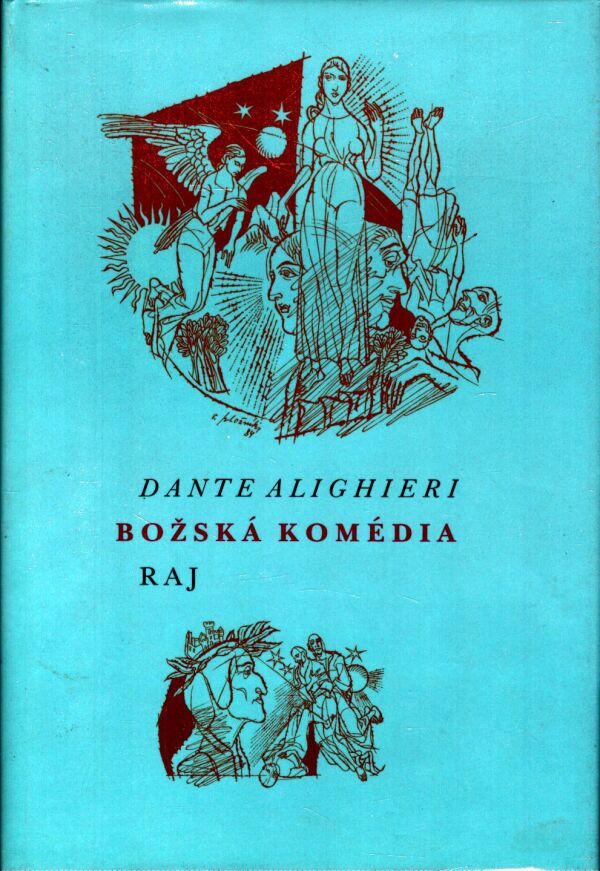 Dante Alighieri: BOŽSKÁ KOMÉDIA - RAJ