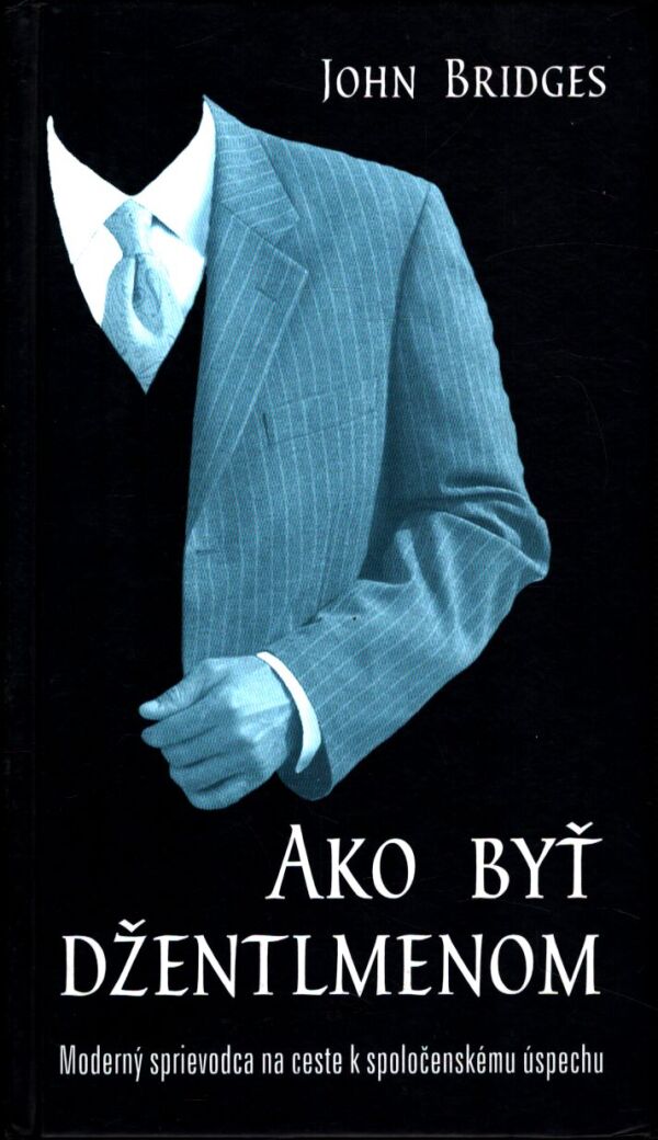 John Bridges: AKO BYŤ DŽENTLMENOM