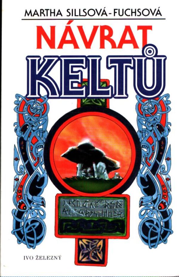 Martha Sillsová-Fuchsová: NÁVRAT KELTŮ