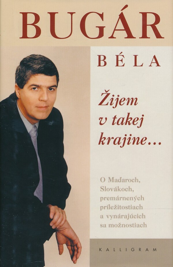 Béla Bugár: ŽIJEM V TAKEJ KRAJINE