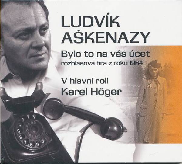 Ludvík Aškenazy: BYLO TO NA VÁŠ ÚČET