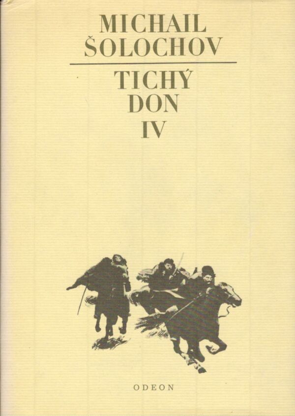 Michail Šolochov: TICHÝ DON I.-IV.