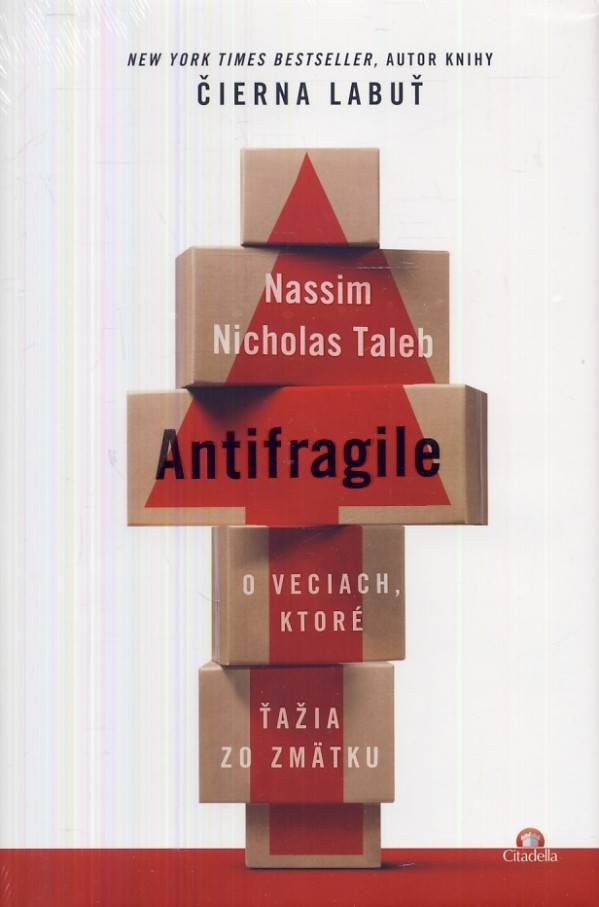 Nassim Nicholas Taleb: ANTIFRAGILE