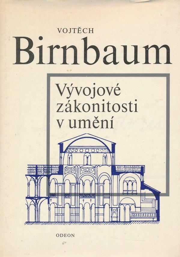 Vojtěch Birnbaum: VÝVOJOVÉ ZÁKONITOSTI V UMĚNÍ