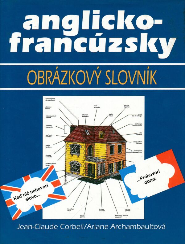 Jean-Claude Corbeil, Ariane Archambaultová: ANGLICKO-FRANCÚZSKY OBRÁZKOVÝ SLOVNÍK
