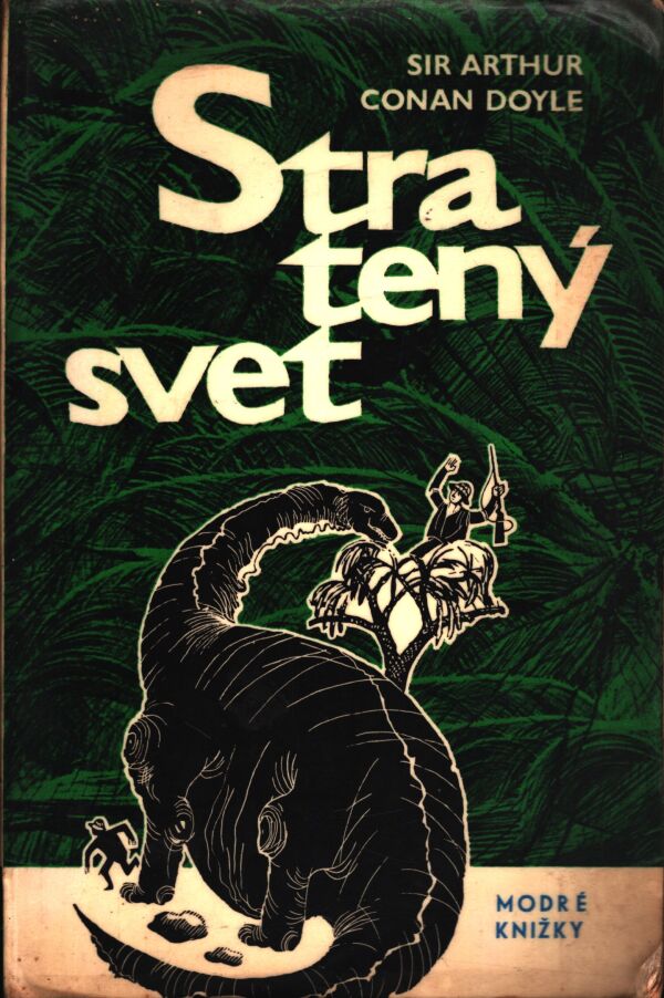 Sir Arthur Conan Doyle: STRATENÝ SVET