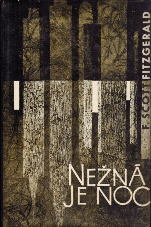 F. Scott Fitzgerald: NEŽNÁ JE NOC