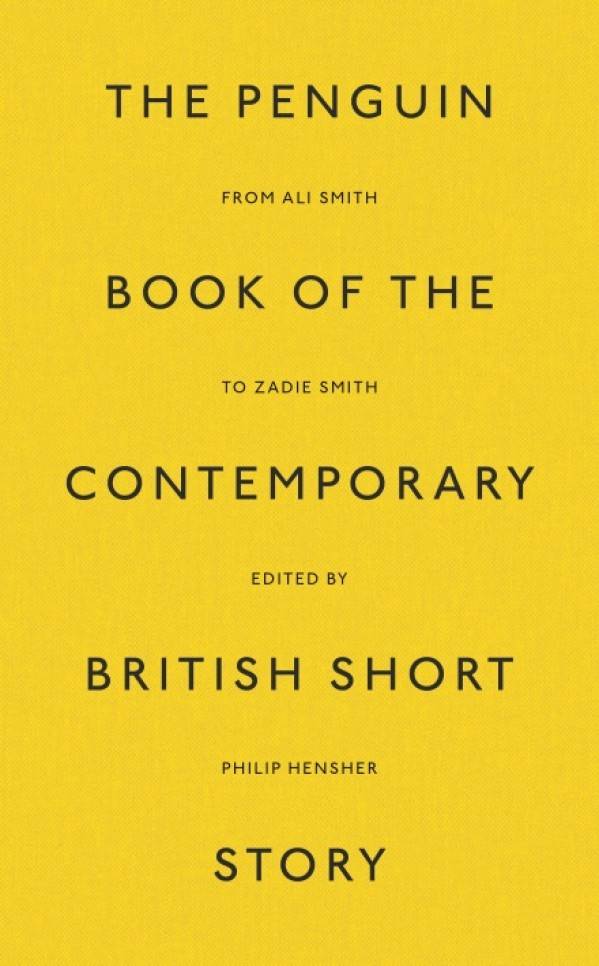 Hensher Philip: THE PENGUIN BOOK OF THE CONTEMPORARY BRITISH SHORT STORY