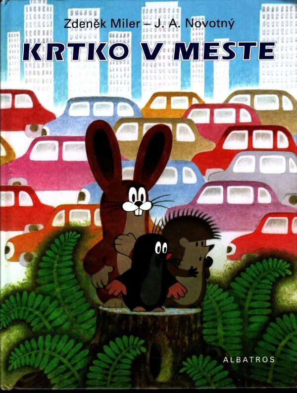 Zdeněk Miler, J.A. Novotný: KRTKO V MESTE