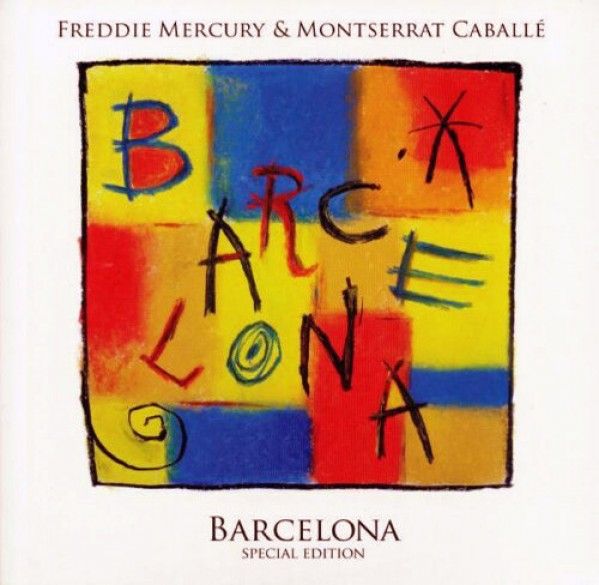 Mercury Freddie and Caballé Montserrat: BARCELONA: SPECIAL EDITION
