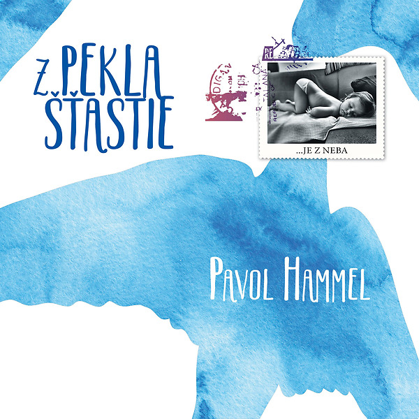 Pavol Hammel: Z PEKLA ŠŤASTIE - LP