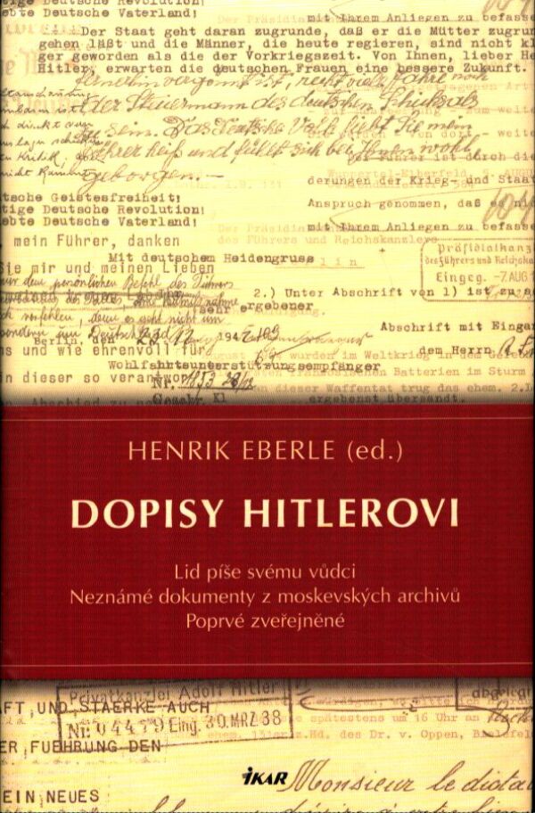 Henrik Eberle: DOPISY HITLEROVI