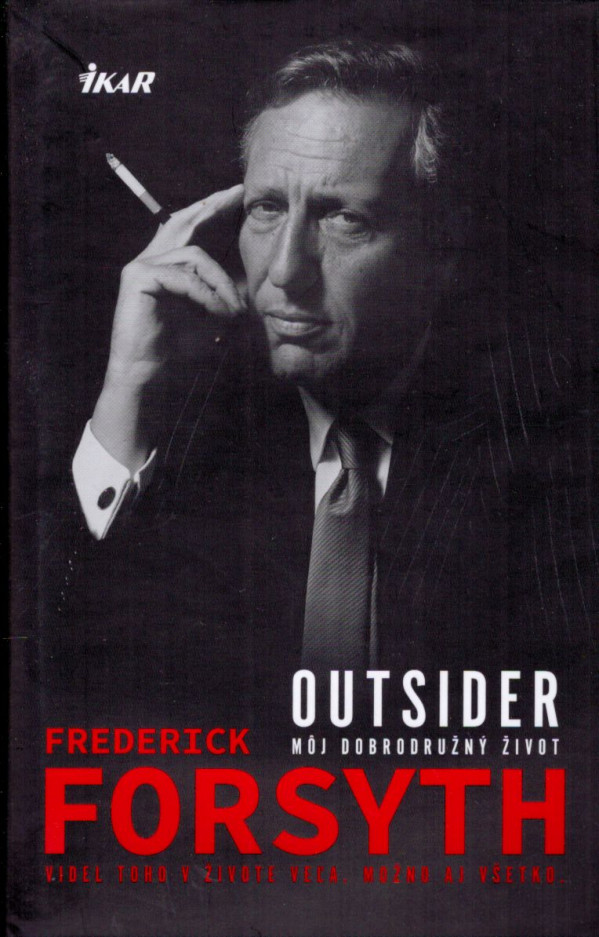 Frederick Forsyth: OUTSIDER - MÔJ DOBRODRUŽNÝ ŽIVOT