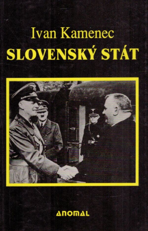 Ivan Kamenec: SLOVENSKÝ STÁT 1939 - 1945