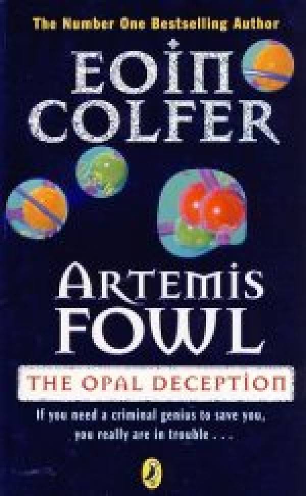 Eoin Colfer: ARTEMIS FOWL-THE OPAL DECEPTION