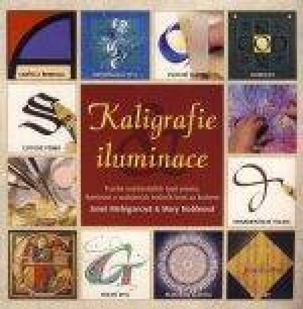 Janet Mehiganová, Mary Nobleová: KALIGRAFIE A ILUMINACE