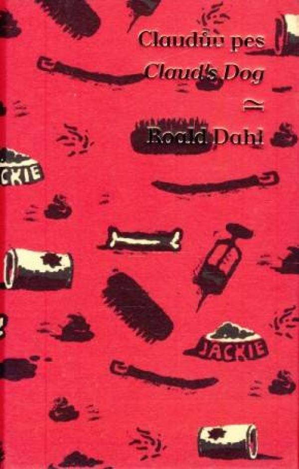 Roald Dahl: CLAUDŮV PES / CLAUDS DOG