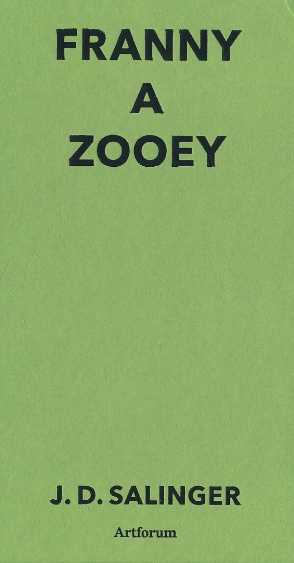 J. D. Salinger: FRANNY A ZOOEY