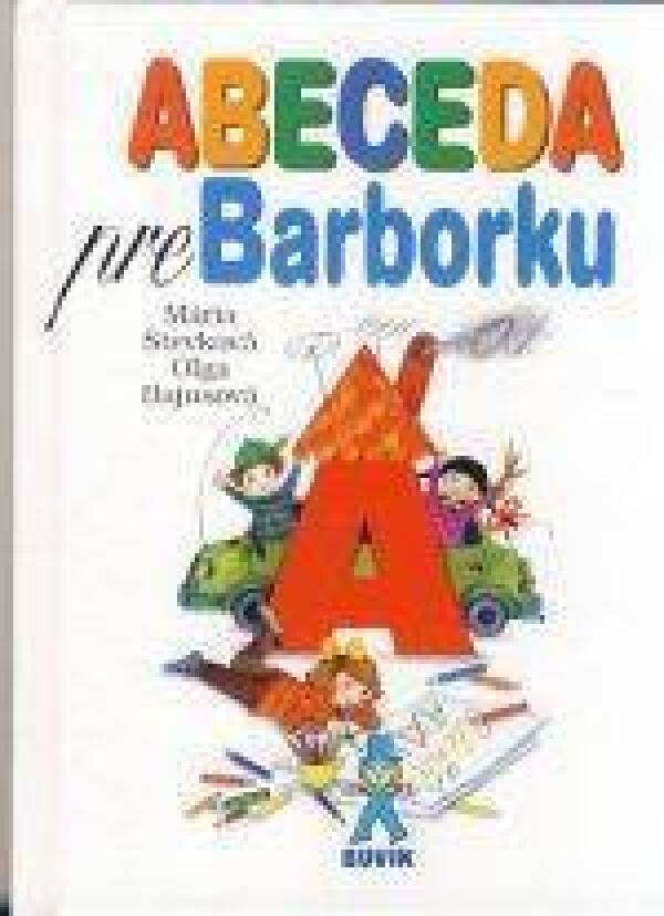Mária Števková, Oľga Bajusová: ABECEDA PRE BARBORKU