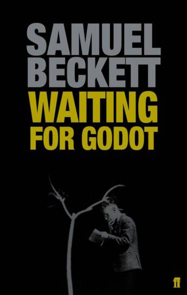 Samuel Beckett: WAITING FOR GODOT