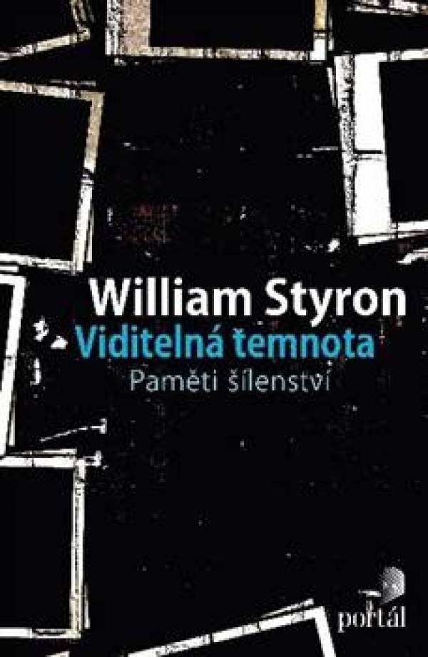 William Styron: VIDITELNÁ TEMNOTA