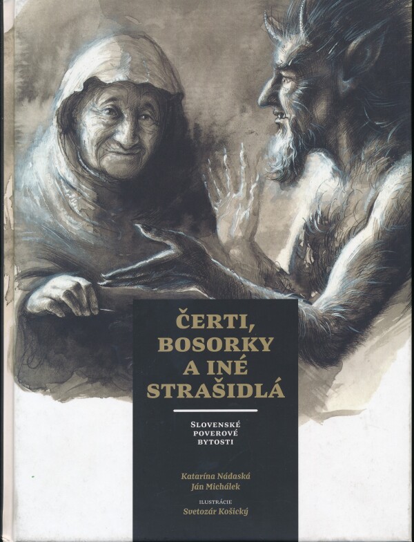 K. Nádaská, J. Michálek, S. Košický: ČERTI, BOSORKY A INÉ STRAŠIDLÁ