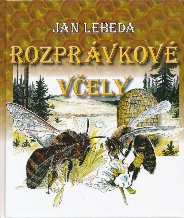 Jan Lebeda: ROZPRÁVKOVÉ VČELY