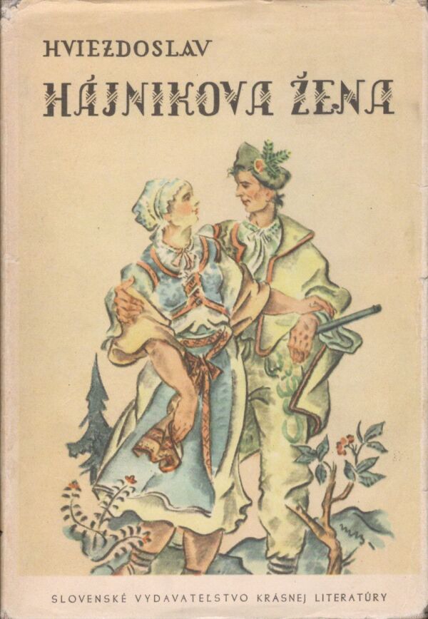 Hviezdoslav: HÁJNIKOVA ŽENA