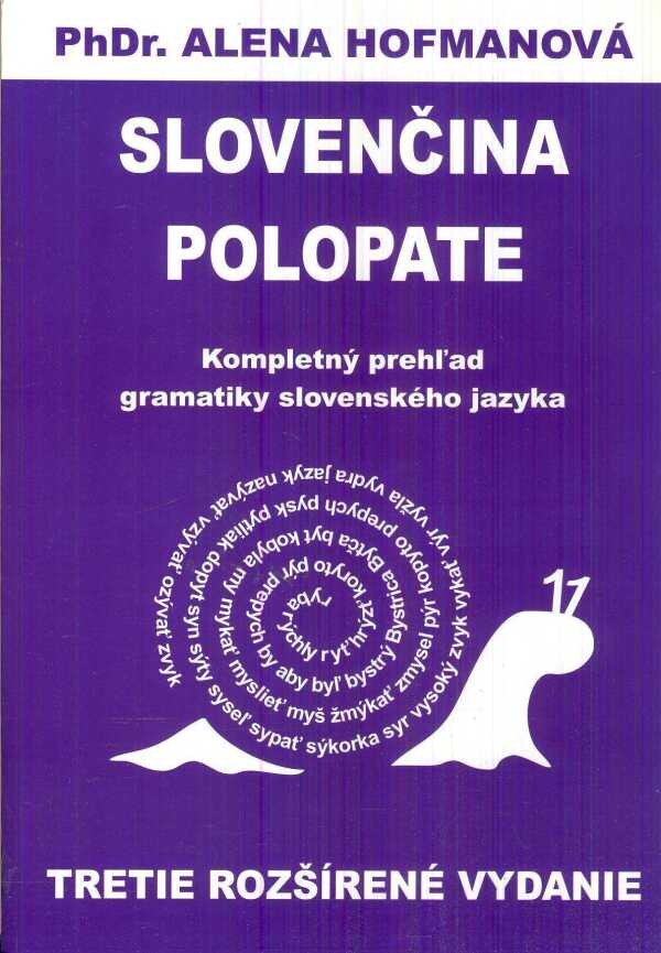 Alena Hofmanová: SLOVENČINA POLOPATE