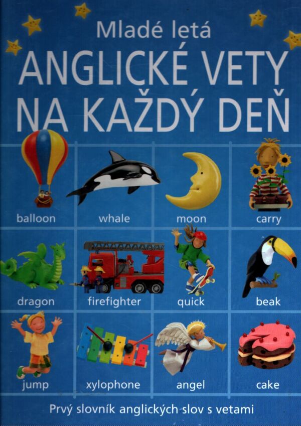 ANGLICKÉ VETY NA KAŽDÝ DEŇ
