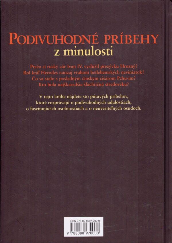 PODIVUHODNÉ PRÍBEHY Z MINULOSTI