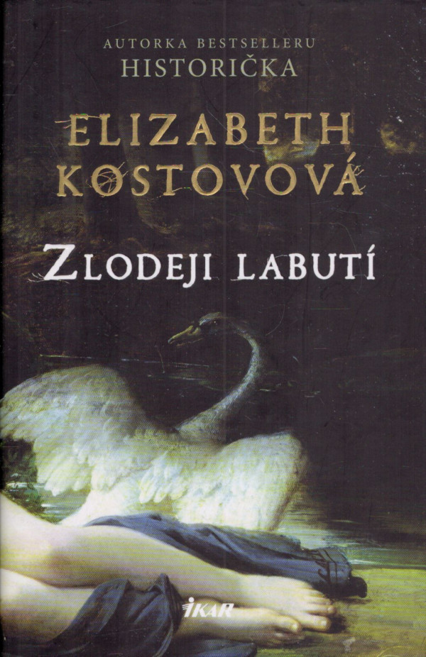 Elizabeth Kostovová: ZLODEJI LABUTÍ