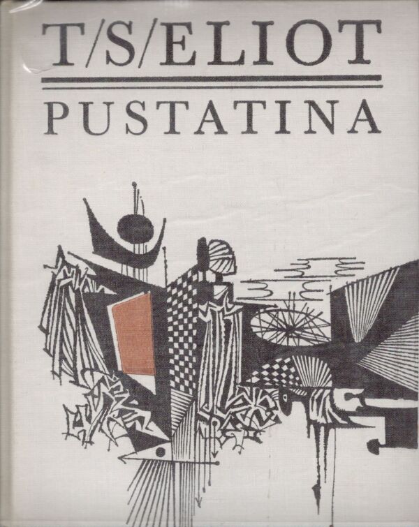 T. S. Eliot: PUSTATINA