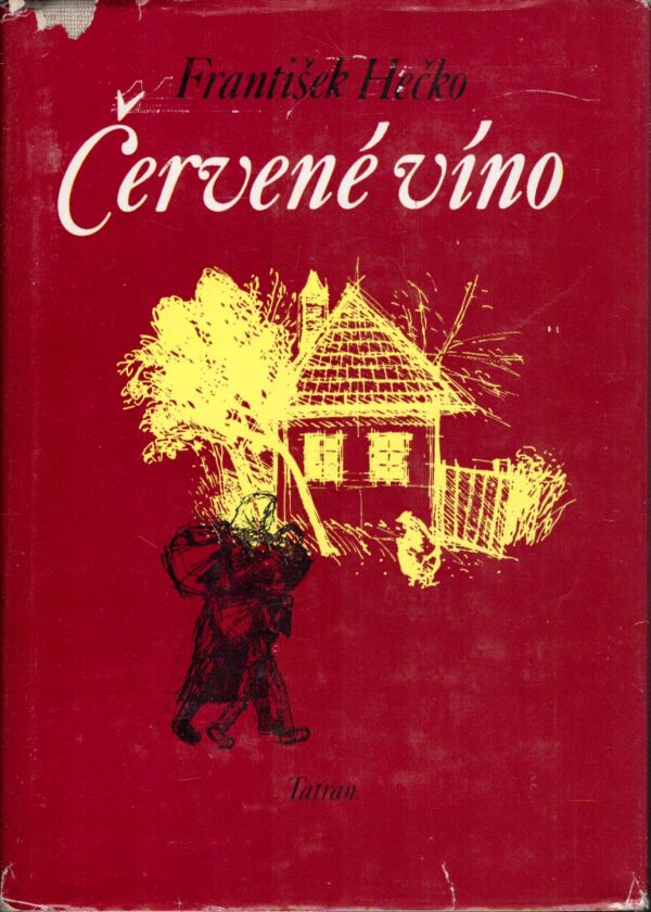 František Hečko: ČERVENÉ VÍNO