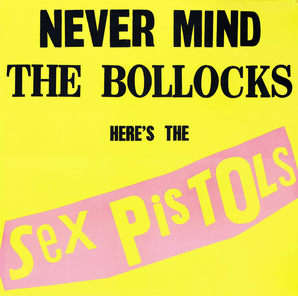 Sex Pistols: NEVER MIND THE BOLLOCKS - LP