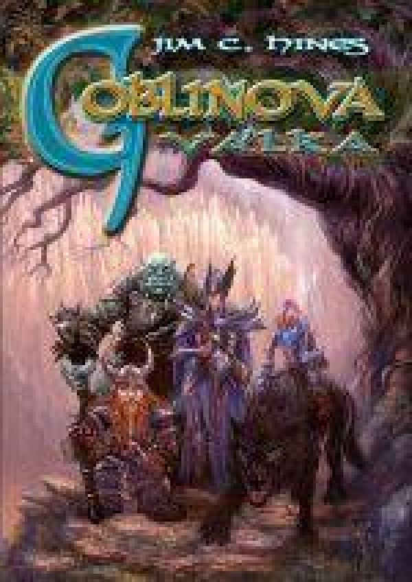 Jim C. Hines: GOBLINOVA VÁLKA - GOBLIN 3