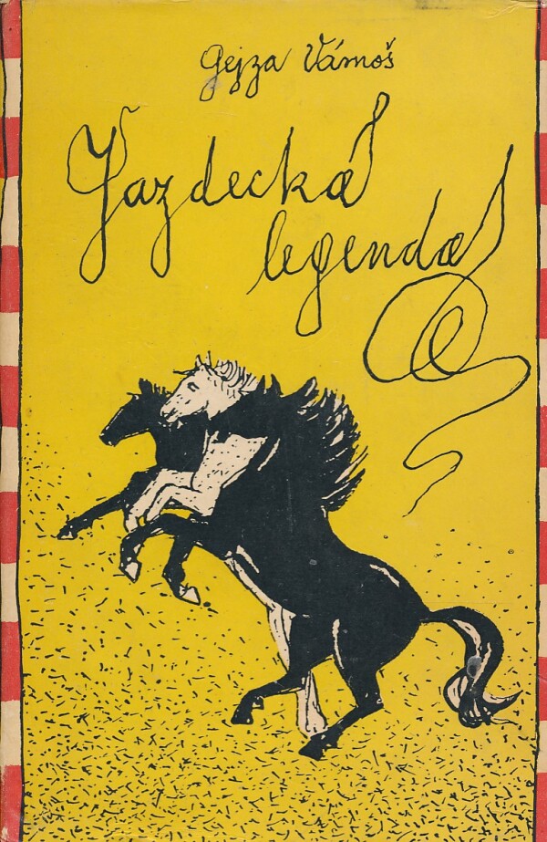 Gejza Vámoš: JAZDECKÁ LEGENDA