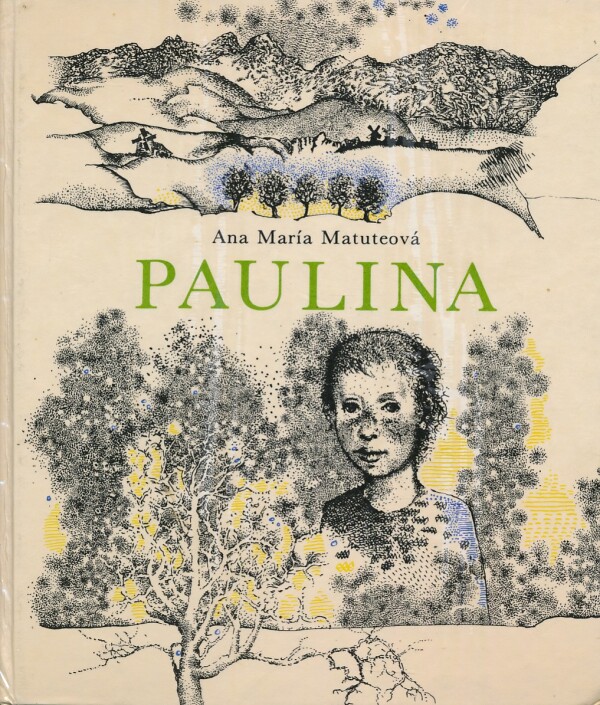 Ana María Matuteová: PAULINA