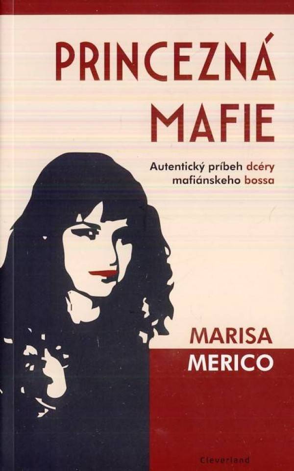 Marisa Merico: PRINCEZNÁ MAFIE