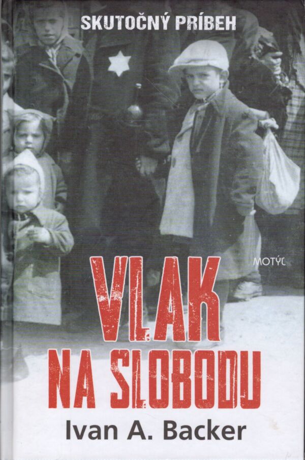 Ivan A. Backer: VLAK NA SLOBODU