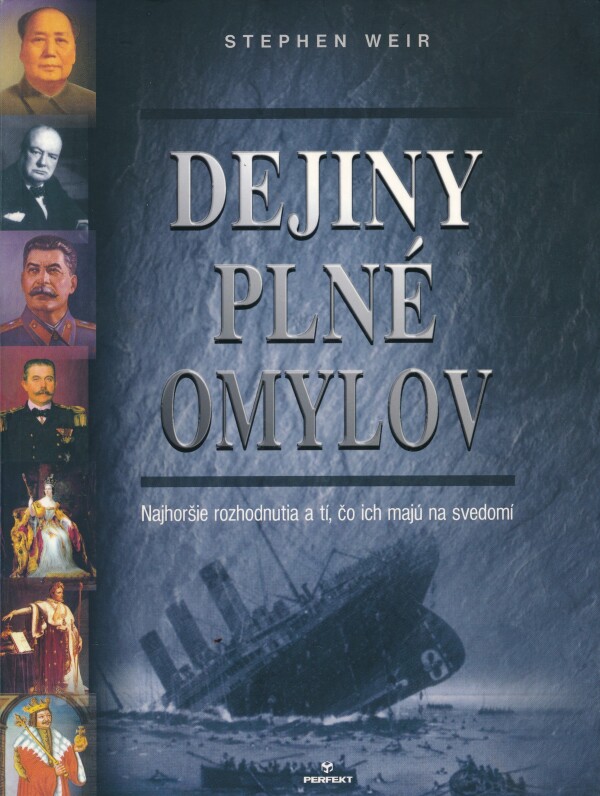 Stephen Weir: DEJINY PLNÉ OMYLOV