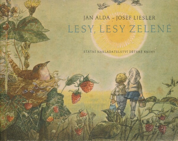 Jan Alda, Josef Liesler: LESY, LESY ZELENÉ