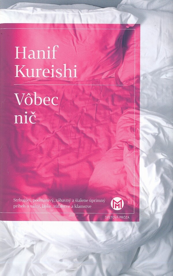 Hanif Kureishi: VÔBEC NIČ