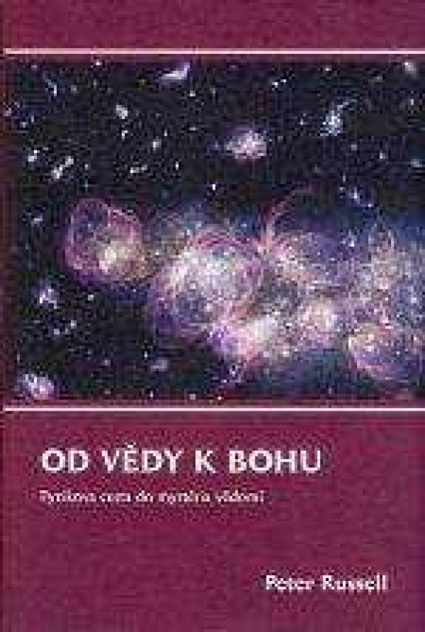 Peter Russell: OD VĚDY K BOHU