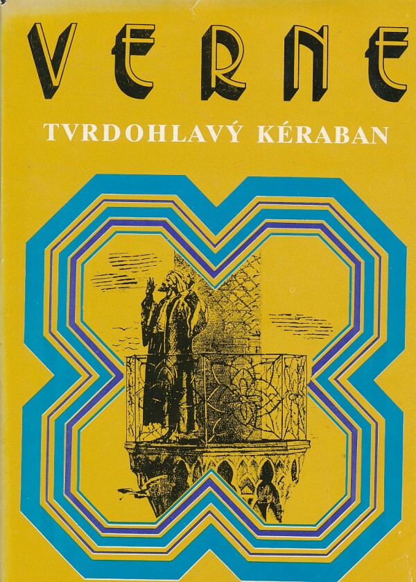 Jules Verne: TVRDOHLAVÝ KÉRABAN