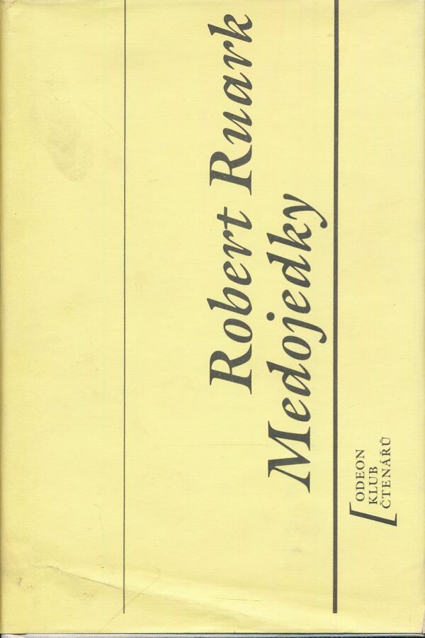 Robert Ruark: Medojedky