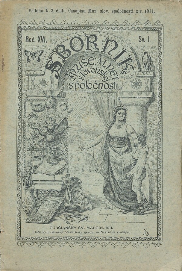 SBORNÍK MUSEÁLNEJ SLOVENSKEJ SPOLOČNOSTI R.XVI. SV.I,II-1911